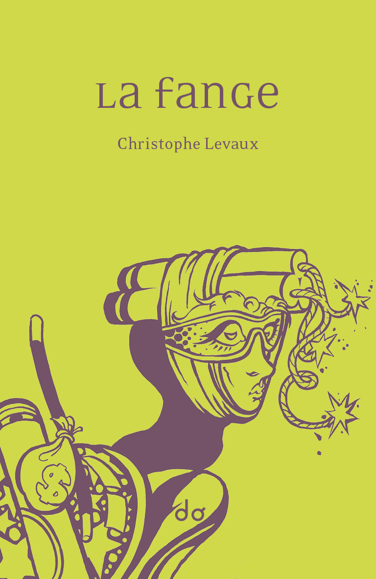 La Fange - Christophe LEVAUX - EDITIONS DO