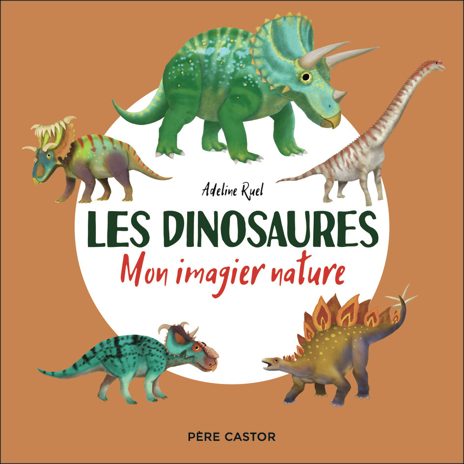 Les dinosaures - Adeline Ruel - FLAM JEUNESSE