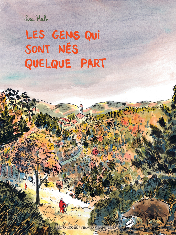 Les gens qui sont nés quelque part - Lisa Hab - ACTES SUD