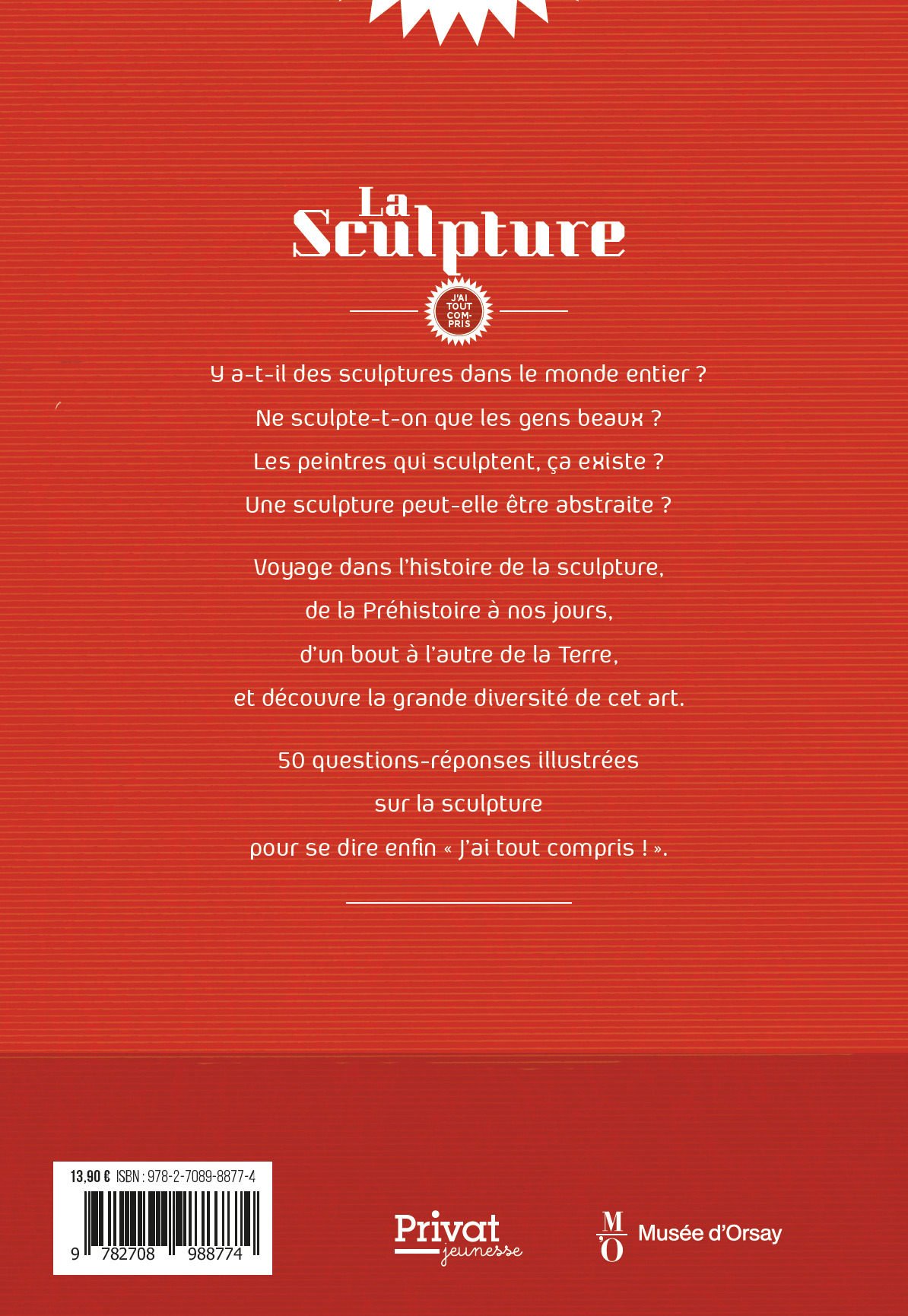 La sculpture, J'ai tout compris - Rémi Saillard, Coline Zellal - PRIVAT