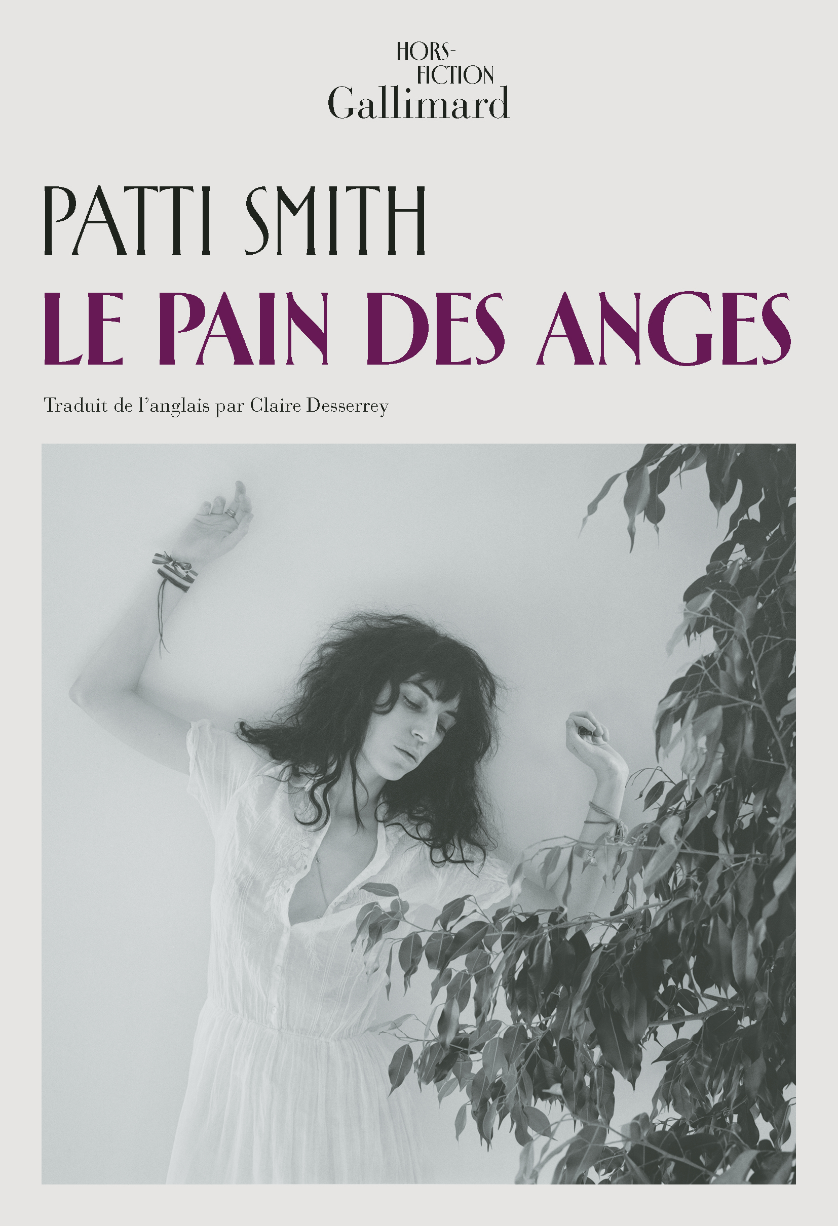 Le pain des anges -  PATTI SMITH, Patti Smith - GALLIMARD