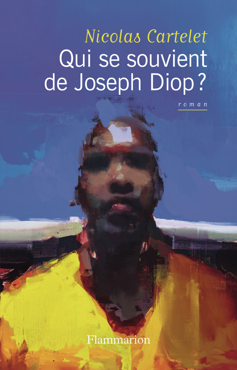 Qui se souvient de Joseph Diop ? - Nicolas Cartelet - FLAMMARION