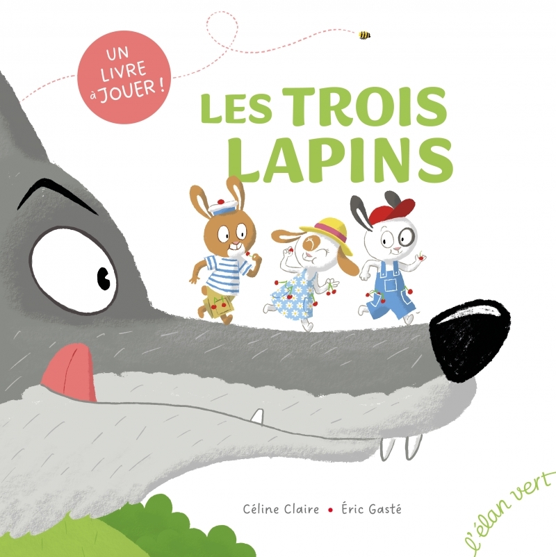 Les Trois Lapins - Céline Claire - ELAN VERT