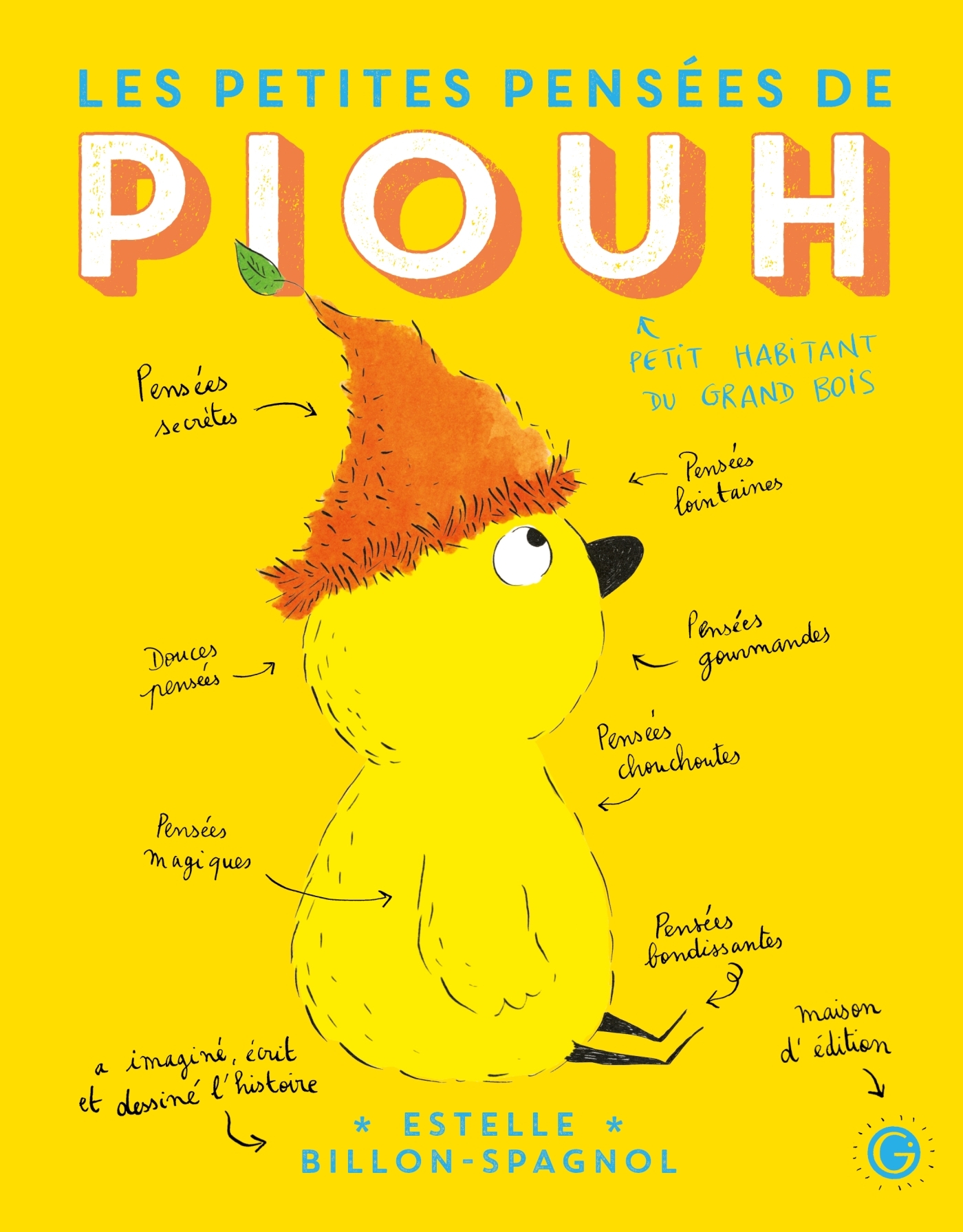 Les petites pensées de Piouh - Estelle Billon-Spagnol - GRASSET JEUNESS