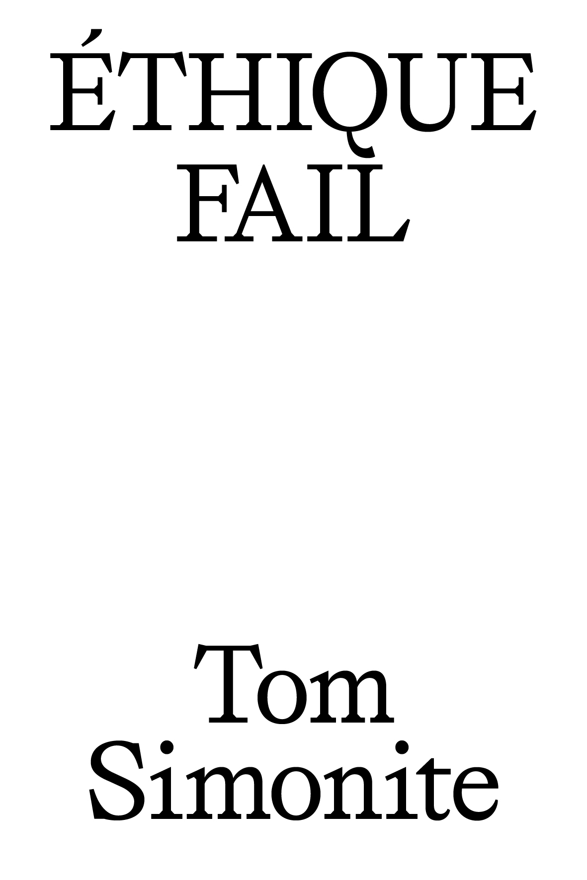 Ethique fail  - Tom SIMONITE - EDIT PRESENTES