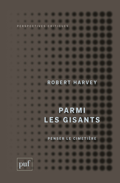 Parmi les gisants - Robert Harvey - PUF
