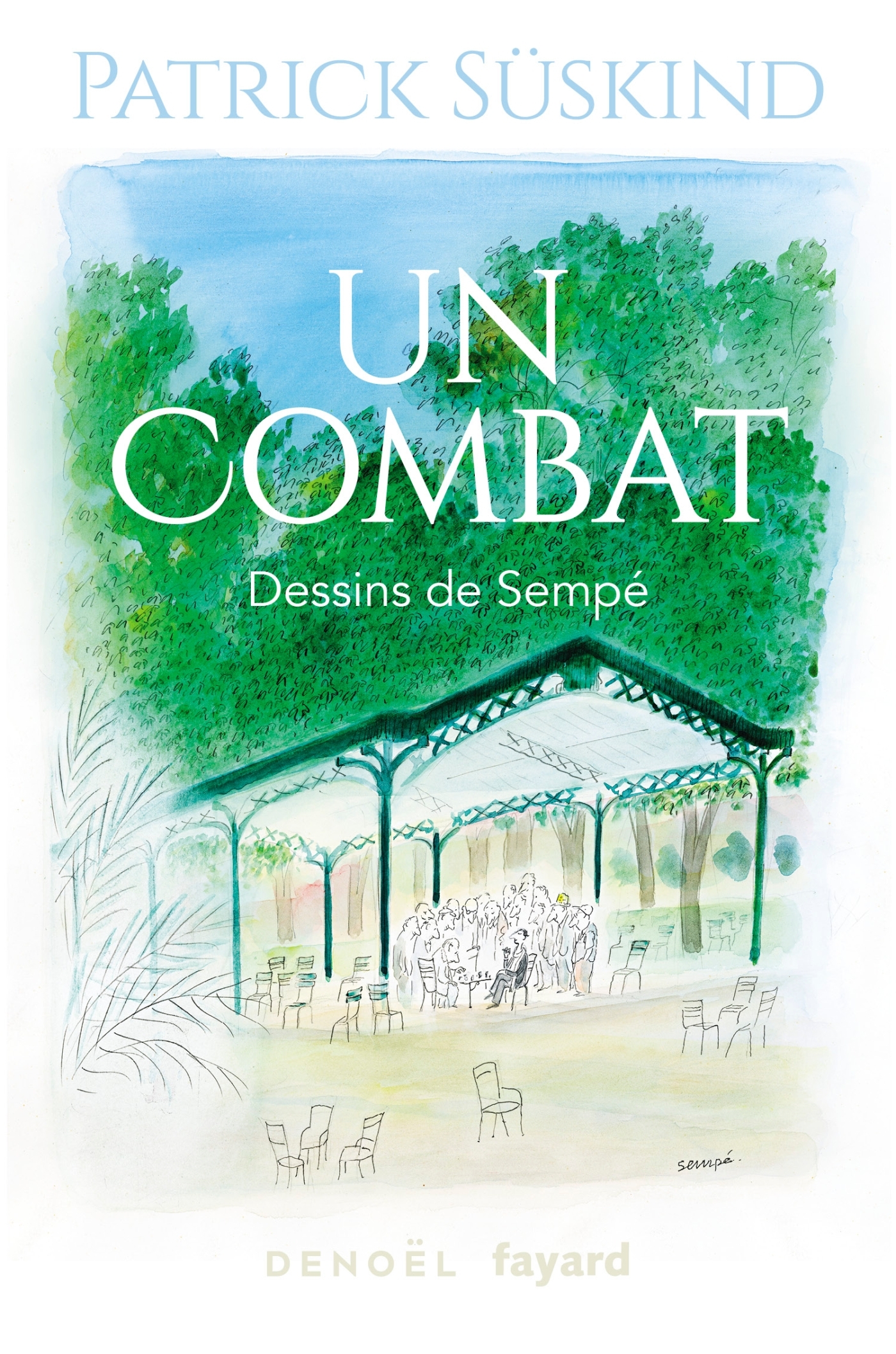 Un combat - Patrick Suskind - FAYARD