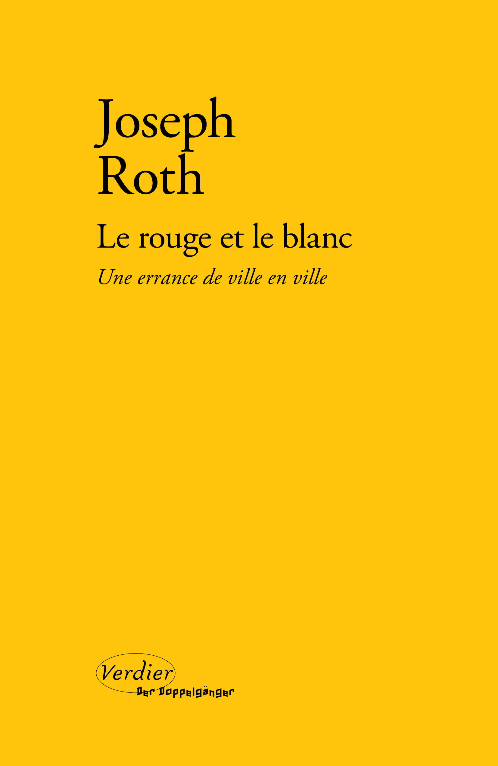 Le Rouge et le Blanc - Joseph Roth, Volker Breidecker - VERDIER