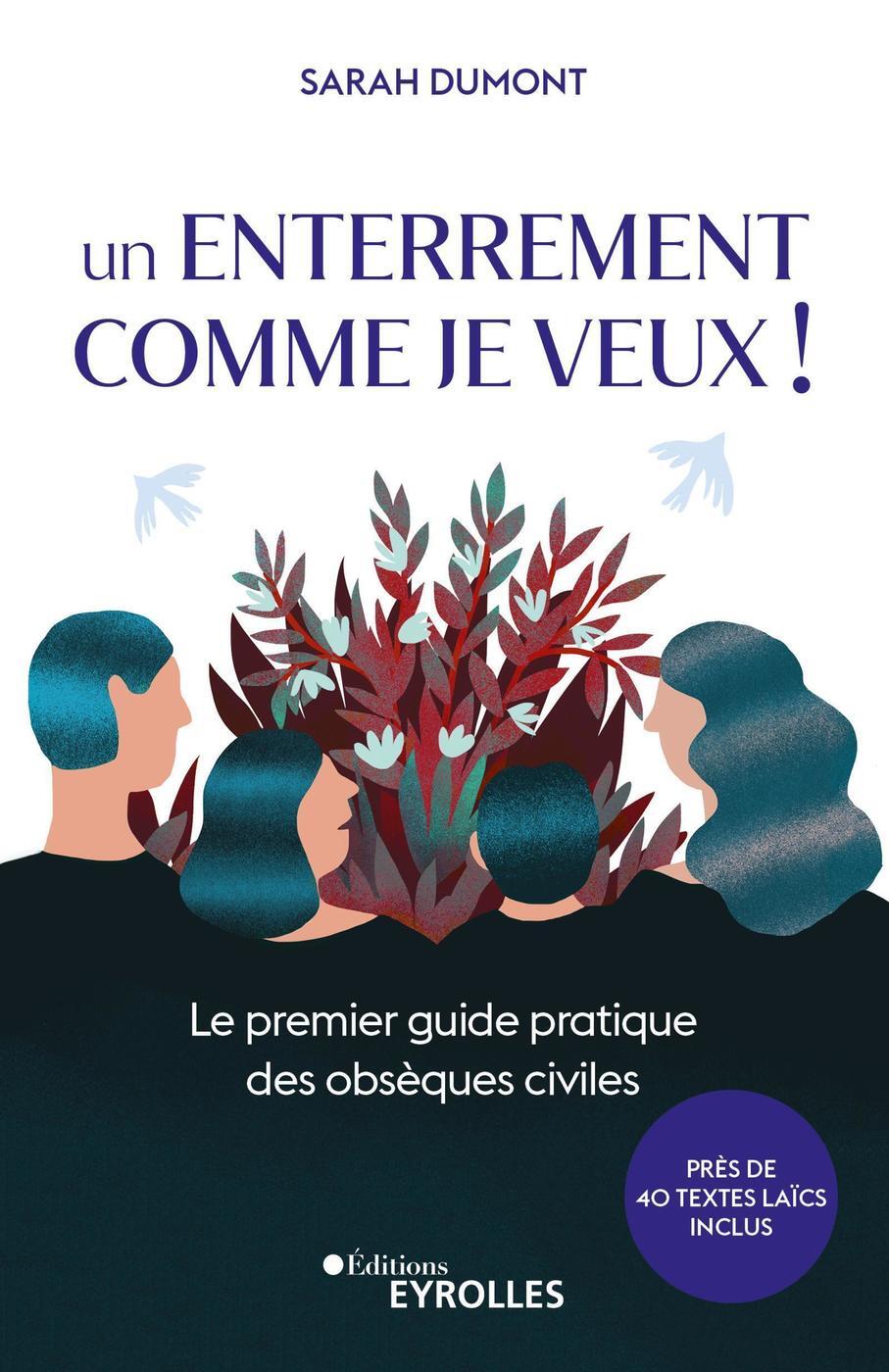 Un enterrement comme je veux ! - Sarah Dumont - EYROLLES