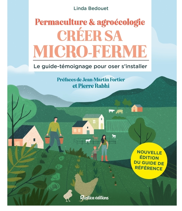Créer sa micro-ferme : permaculture et agroécologie NE - Linda Bedouet - RUSTICA