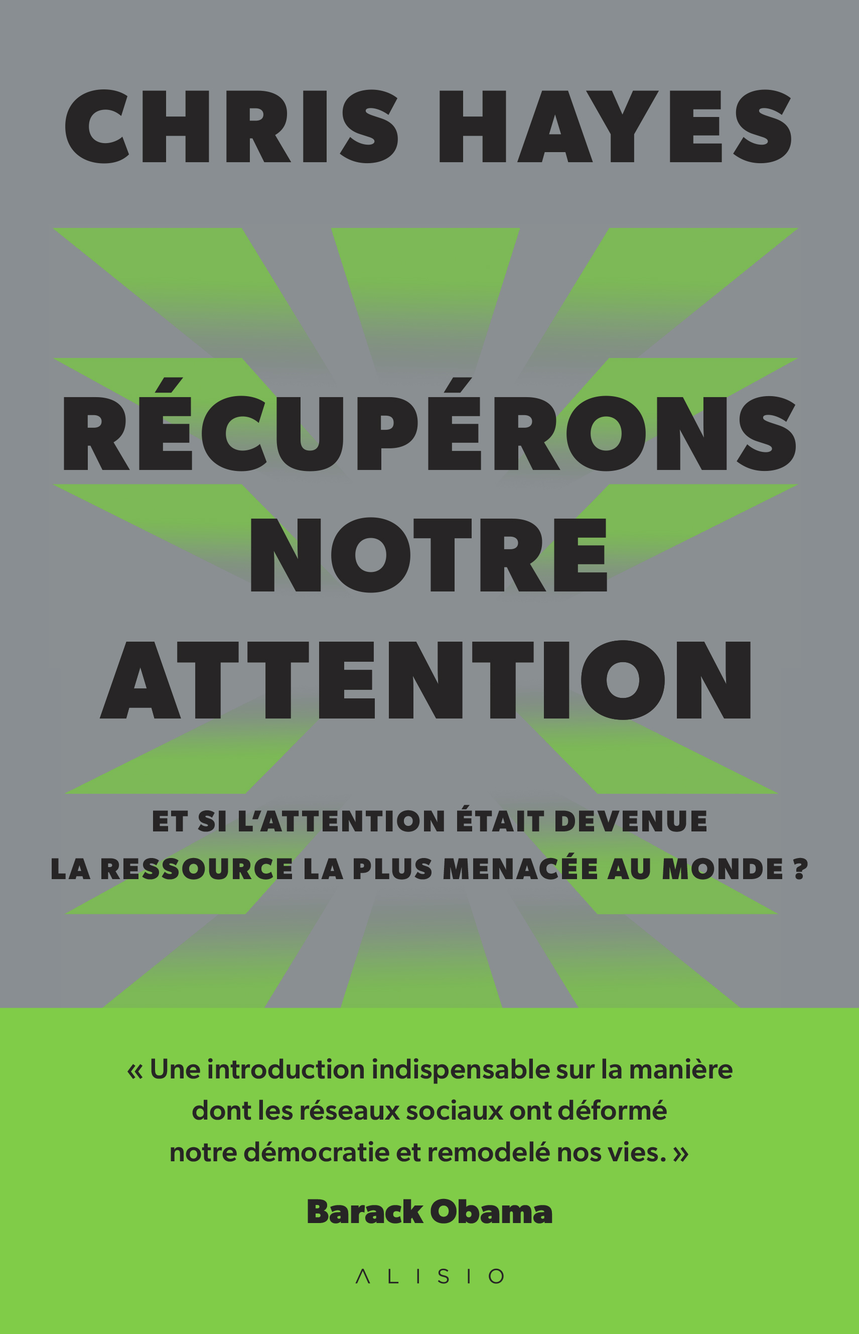 Récupérons notre attention - Chris Hayes - ALISIO