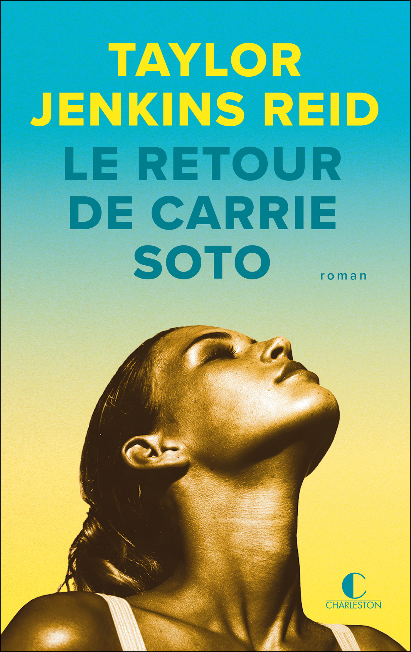 Le retour de Carrie Soto - Taylor Jenkins Reid - CHARLESTON