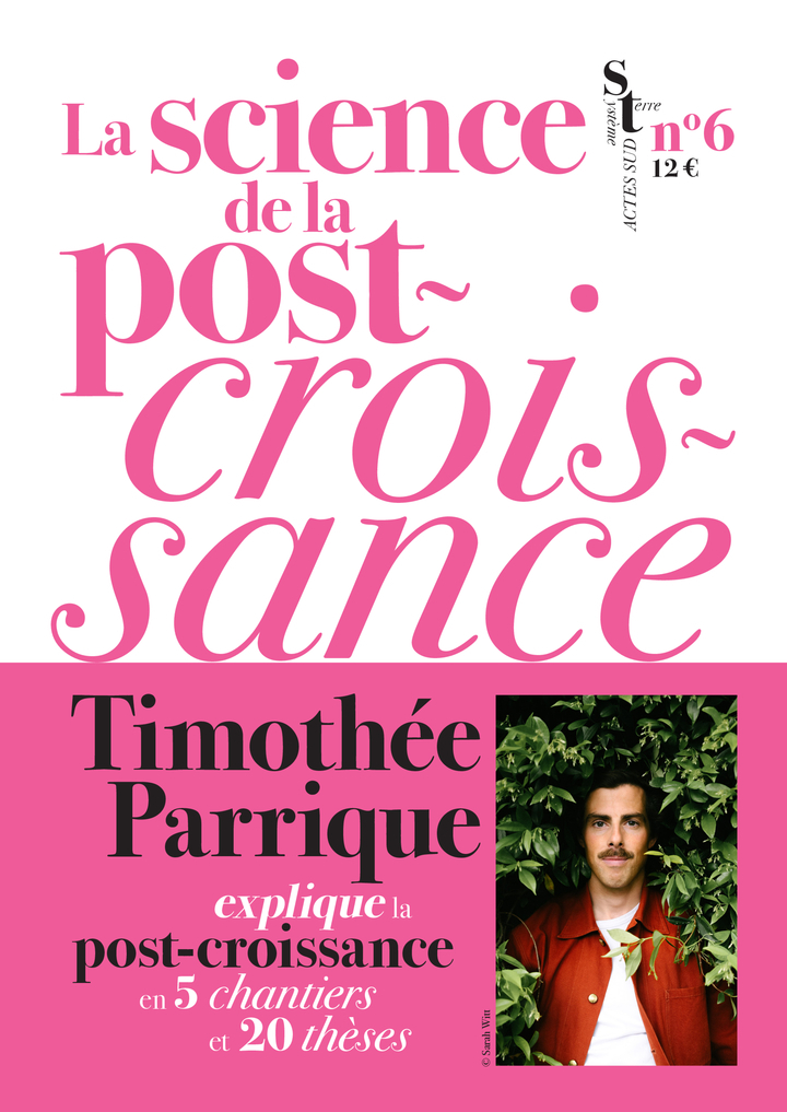 La science de la post-croissance - Timothée Parrique, Nathanaël Wallenhorst - ACTES SUD