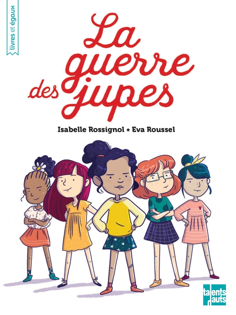 La Guerre des jupes - Isabelle Rossignol - TALENTS HAUTS