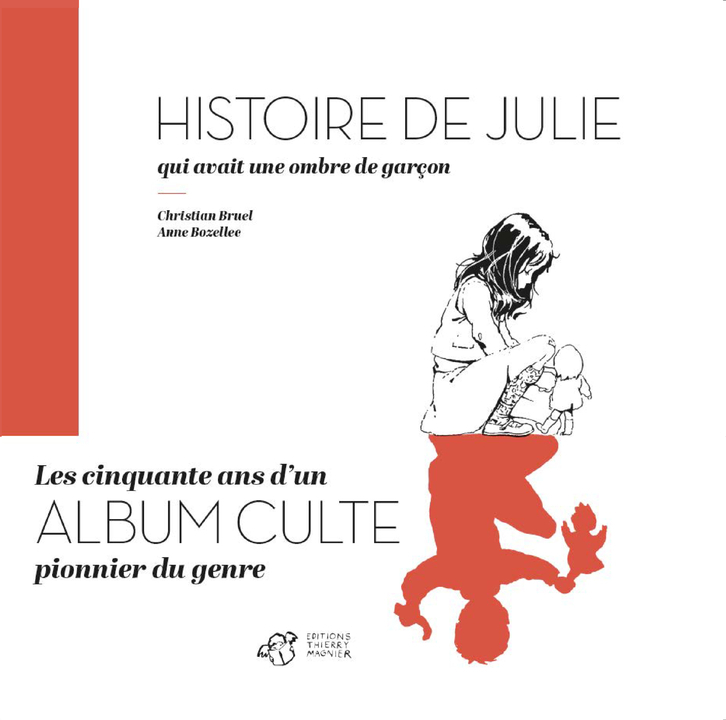 Histoire de Julie qui avait une ombre de garçon - Christian Bruel - THIERRY MAGNIER