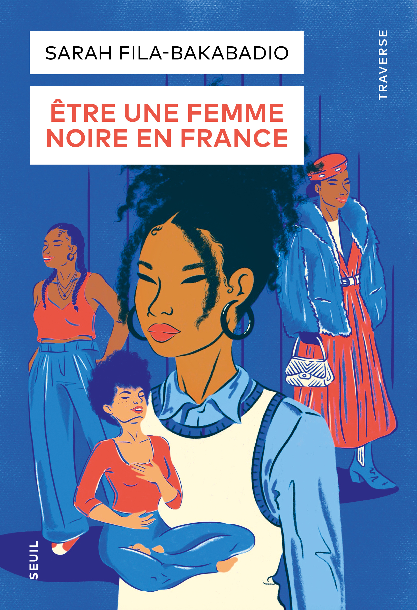 Être une femme noire en France - Sarah FILA-BAKABADIO - SEUIL
