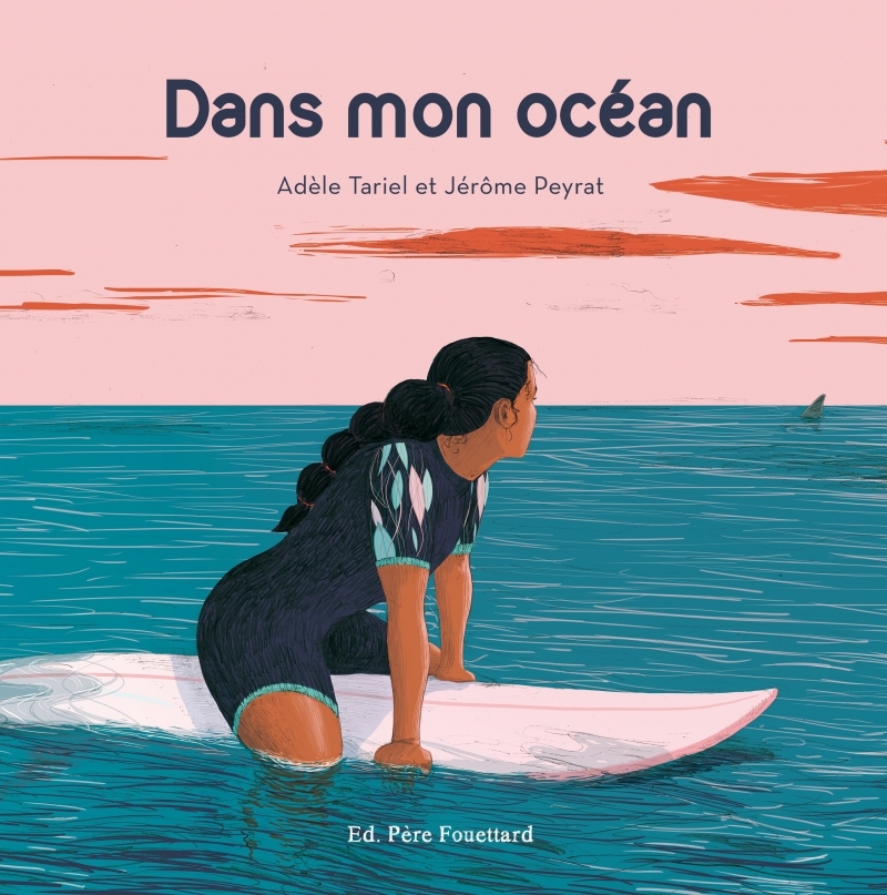 Dans mon océan - Adèle TARIEL - PERE FOUETTARD