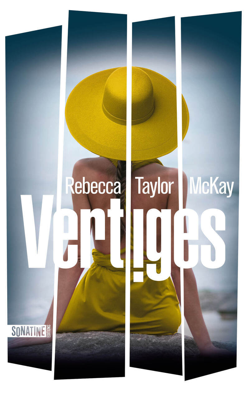 Vertiges - Rebecca Taylor McKay - SONATINE