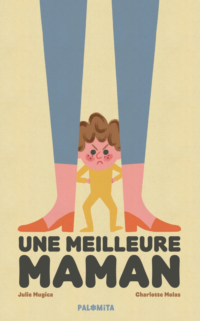 Une meilleure maman - Julie MUGICA - PALOMITA