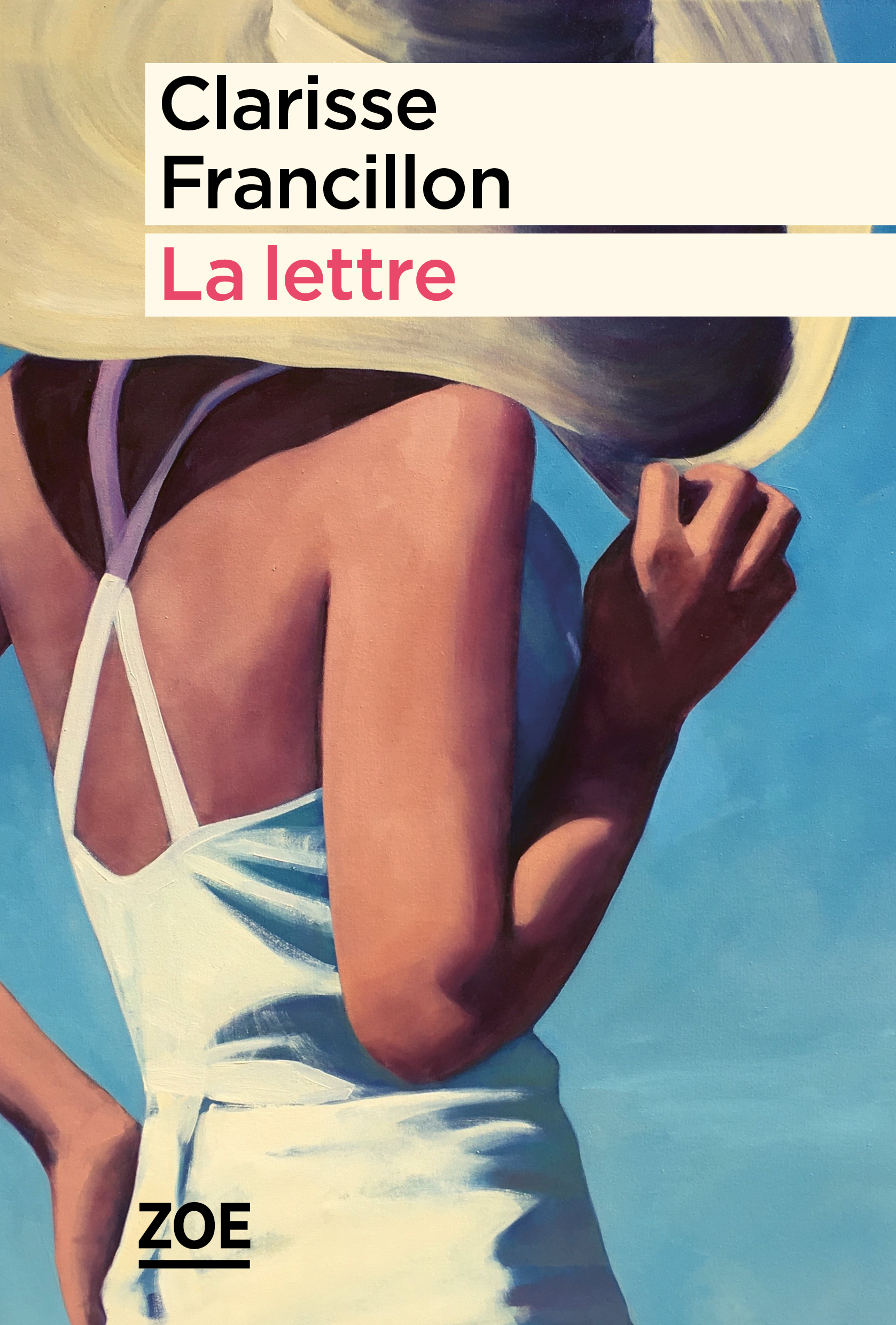 La lettre - Pauline Delabroy-Allard, Clarisse FRANCILLON - ZOE