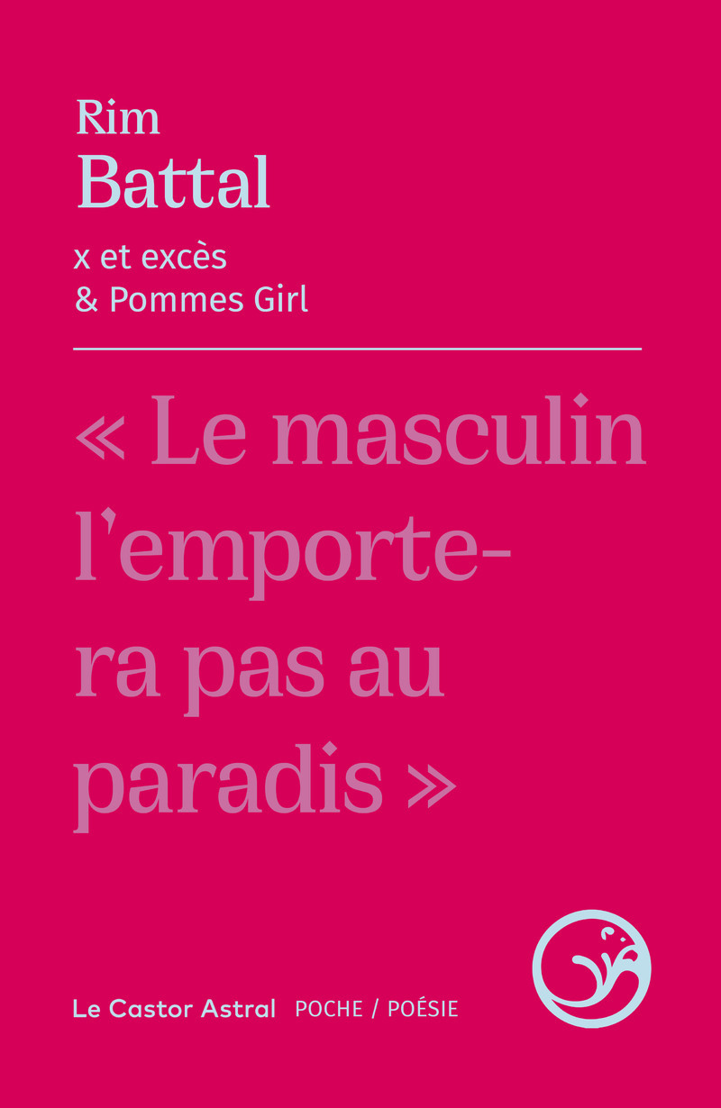 x et excès & Pommes Girl - Rim Battal, Lauren MALKA - CASTOR ASTRAL