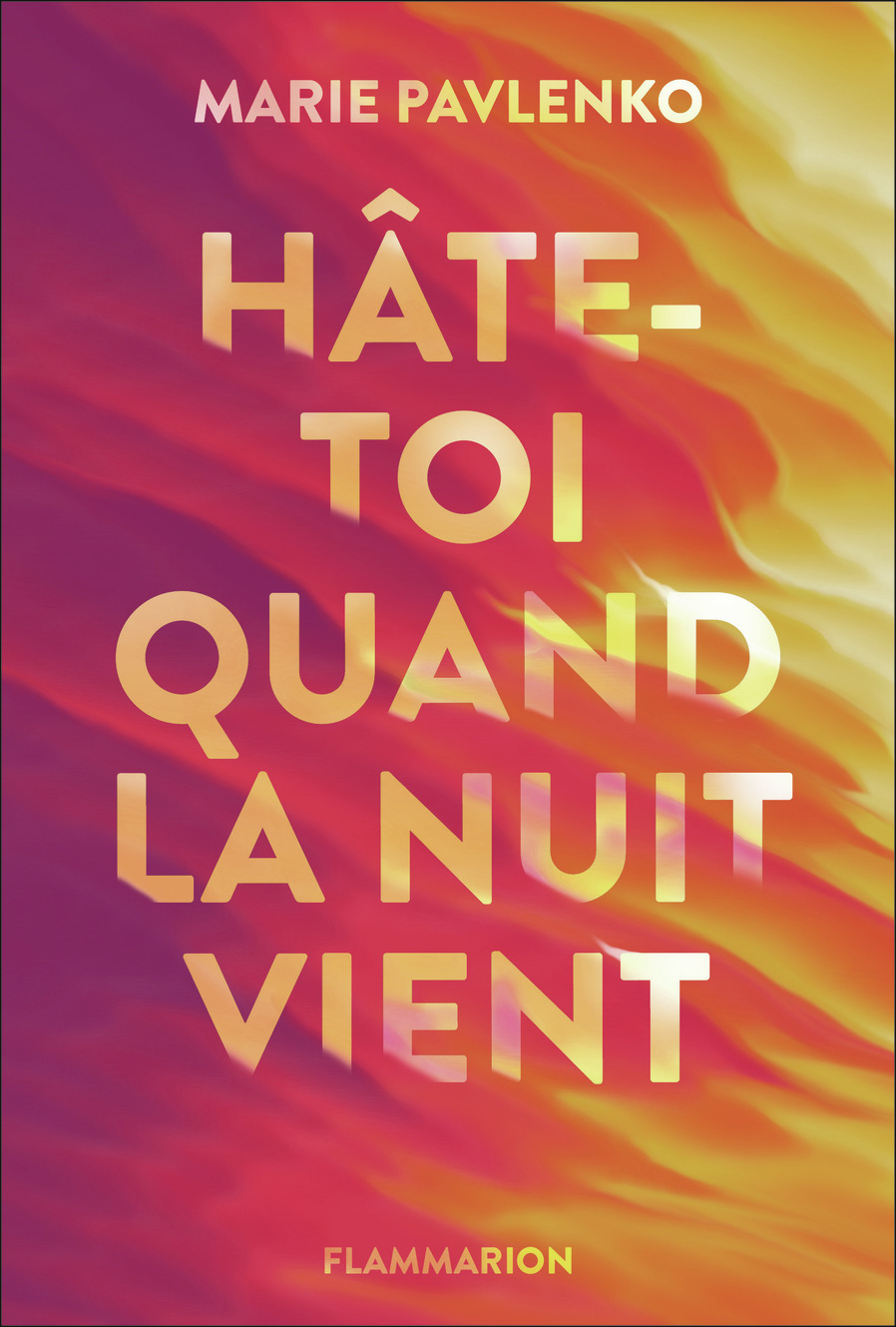 Hâte-toi quand la nuit vient - Marie Pavlenko - FLAM JEUNESSE