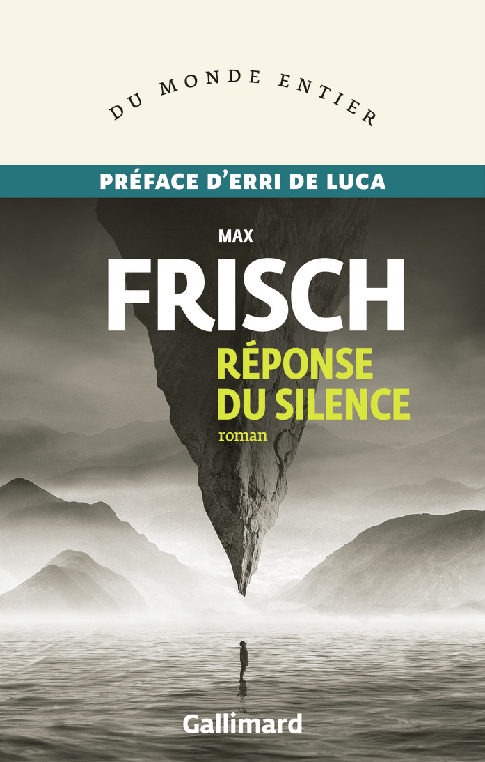 Réponse du silence - Max Frisch, Erri de Luca - GALLIMARD