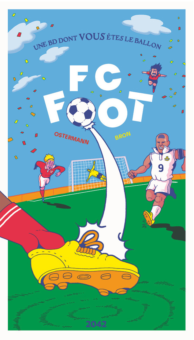 FC Foot - Timothée Ostermann, Olivier Bron - 2042 EDITIONS
