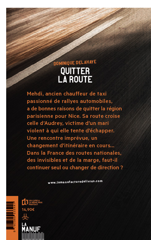 Quitter la route - Dominique Delahaye - MANUFACTURE LIV
