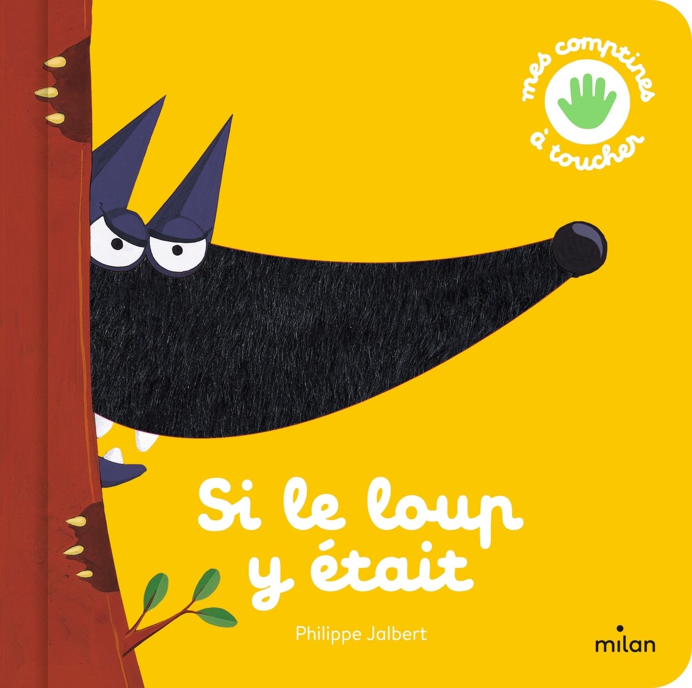 Si le loup y était - JALBERT PHILIPPE - MILAN