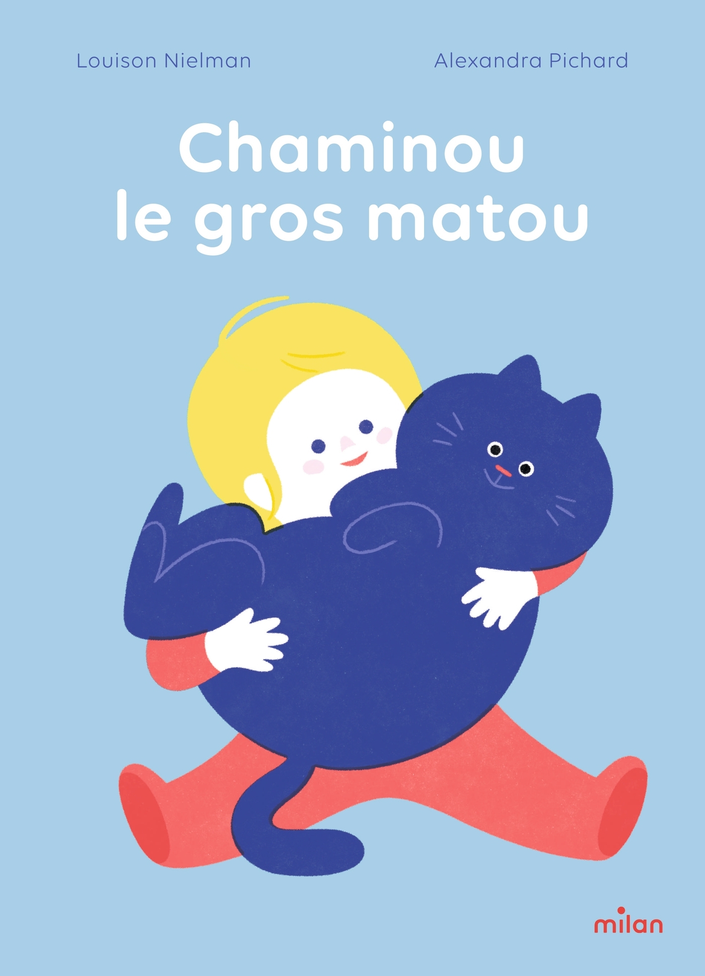 Chaminou le gros matou - Louison Nielman - MILAN