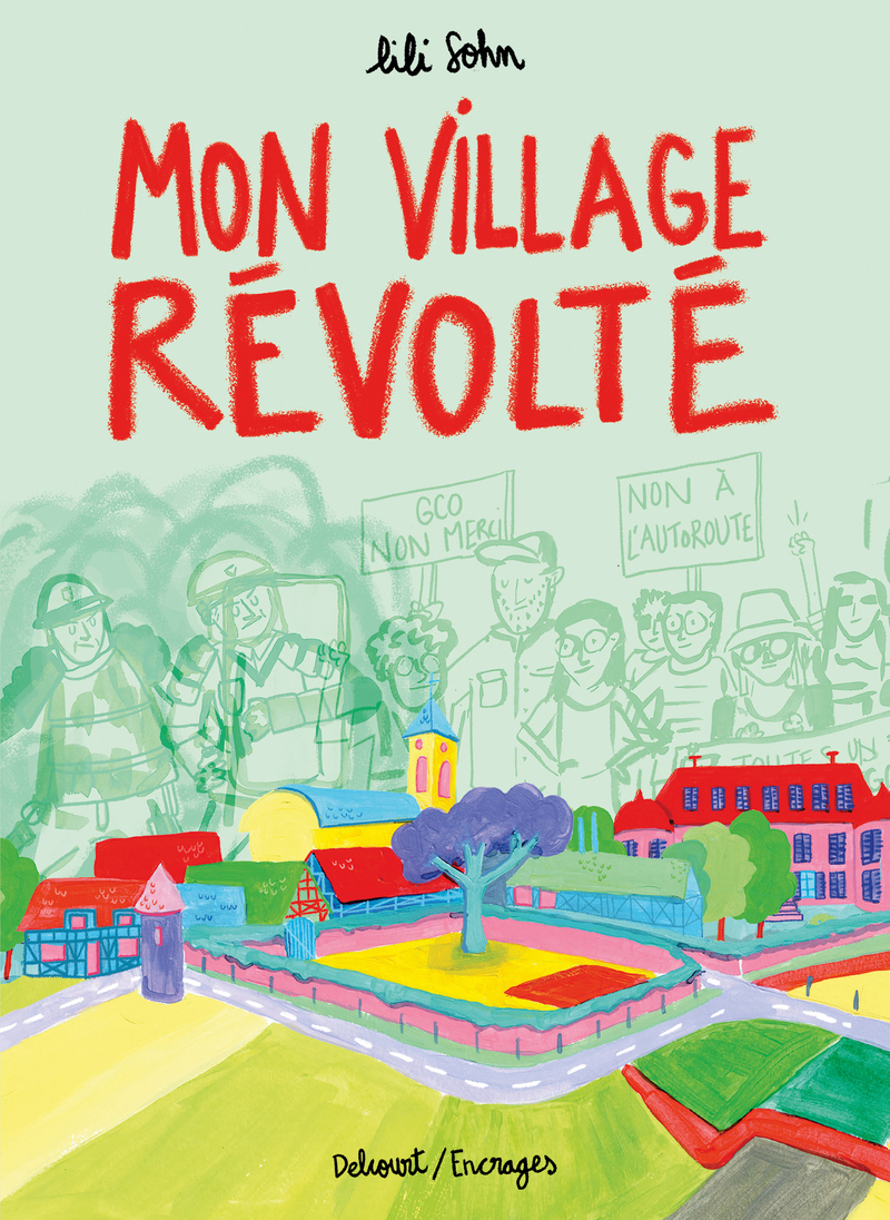 Mon village révolté - Lili Sohn - DELCOURT