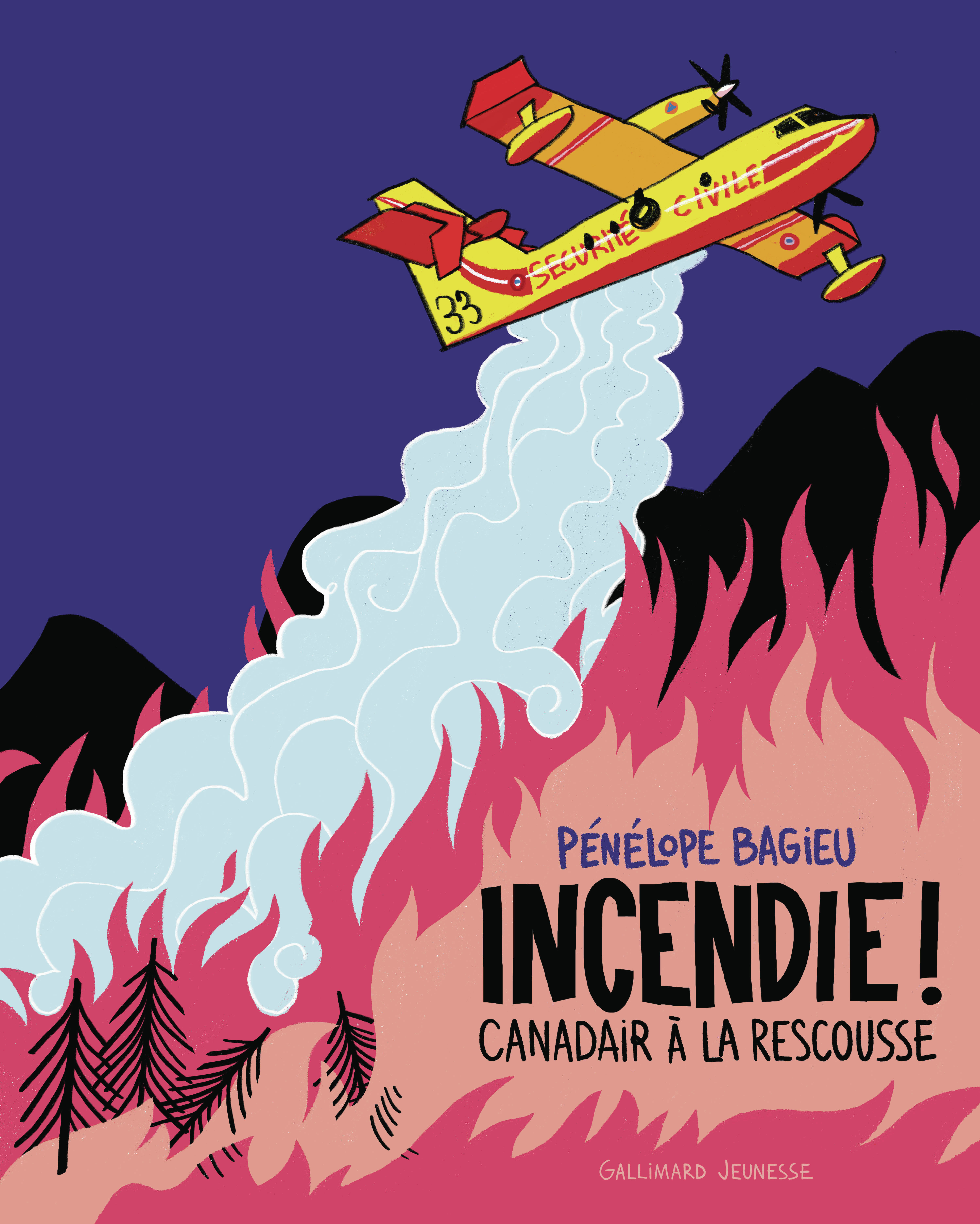 Incendie ! Canadairs à la rescousse -  PENELOPE BAGIEU, Pénélope Bagieu - GALLIMARD JEUNE