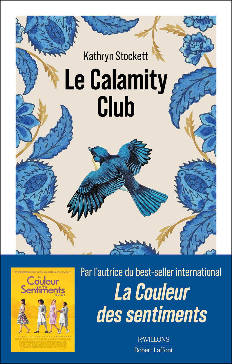 Le Calamity Club - Kathryn Stockett - ROBERT LAFFONT