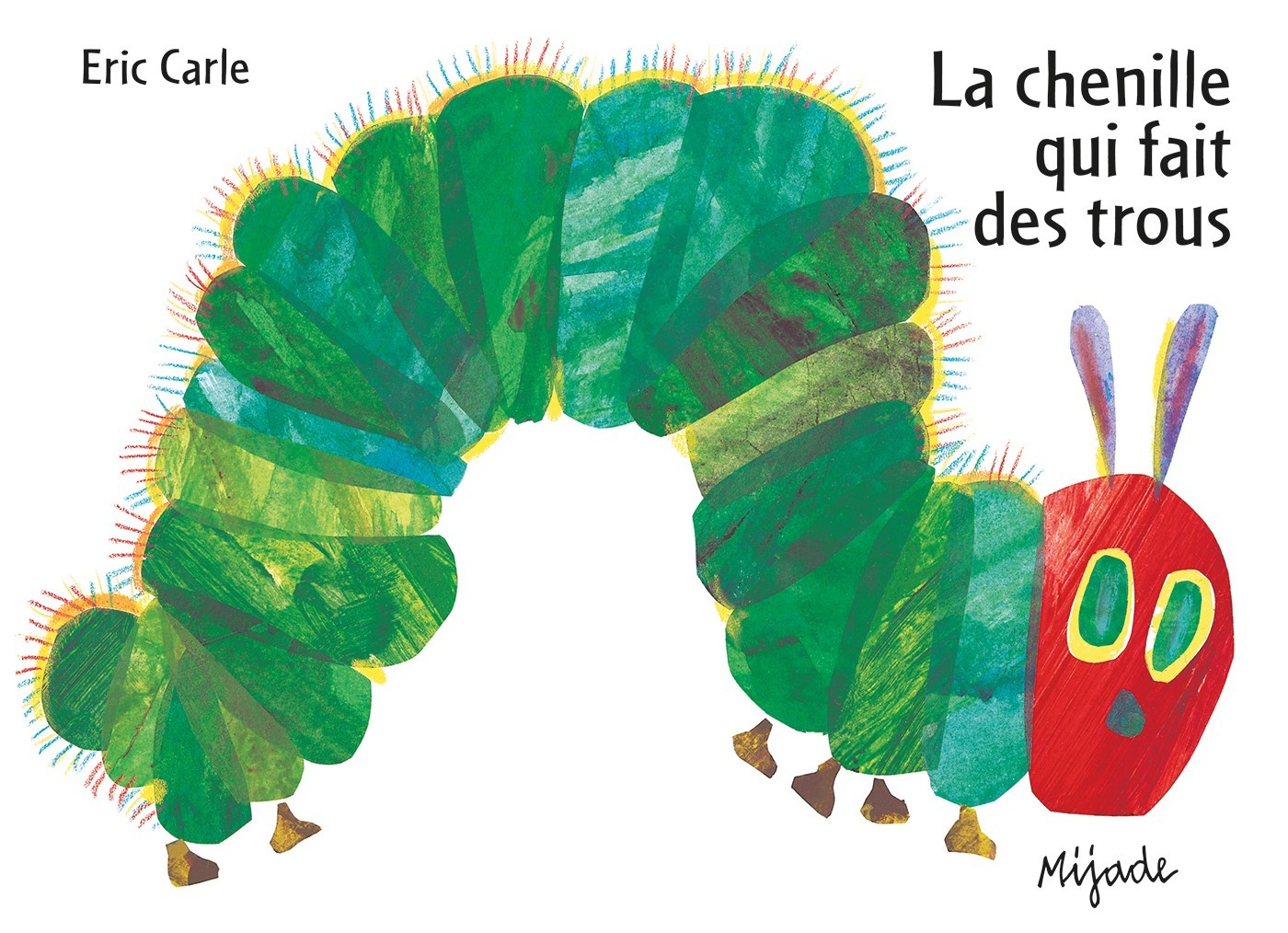 CHENILLE QUI FAIT DES TROUS CARTONNE GRD FORMAT - ERIC CARLE - MIJADE