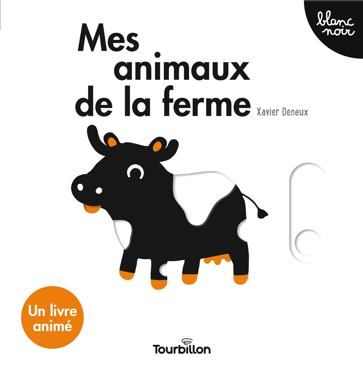 Mes animaux de la ferme - DENEUX XAVIER - TOURBILLON