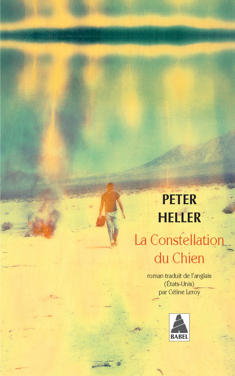 La Constellation du Chien - Peter Heller - ACTES SUD