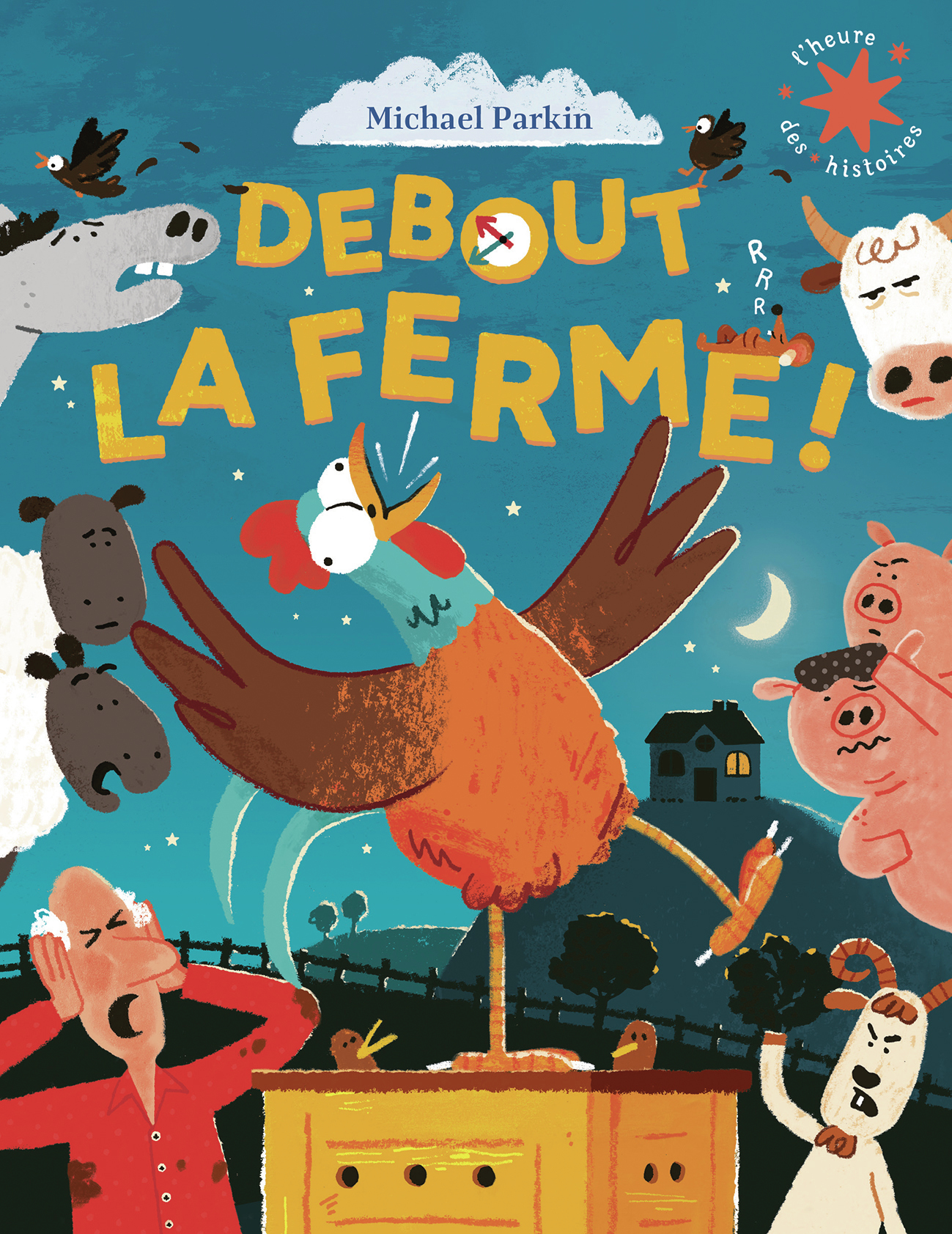 Debout la ferme ! -  MICHAEL PARKIN, Michael PARKIN - GALLIMARD JEUNE