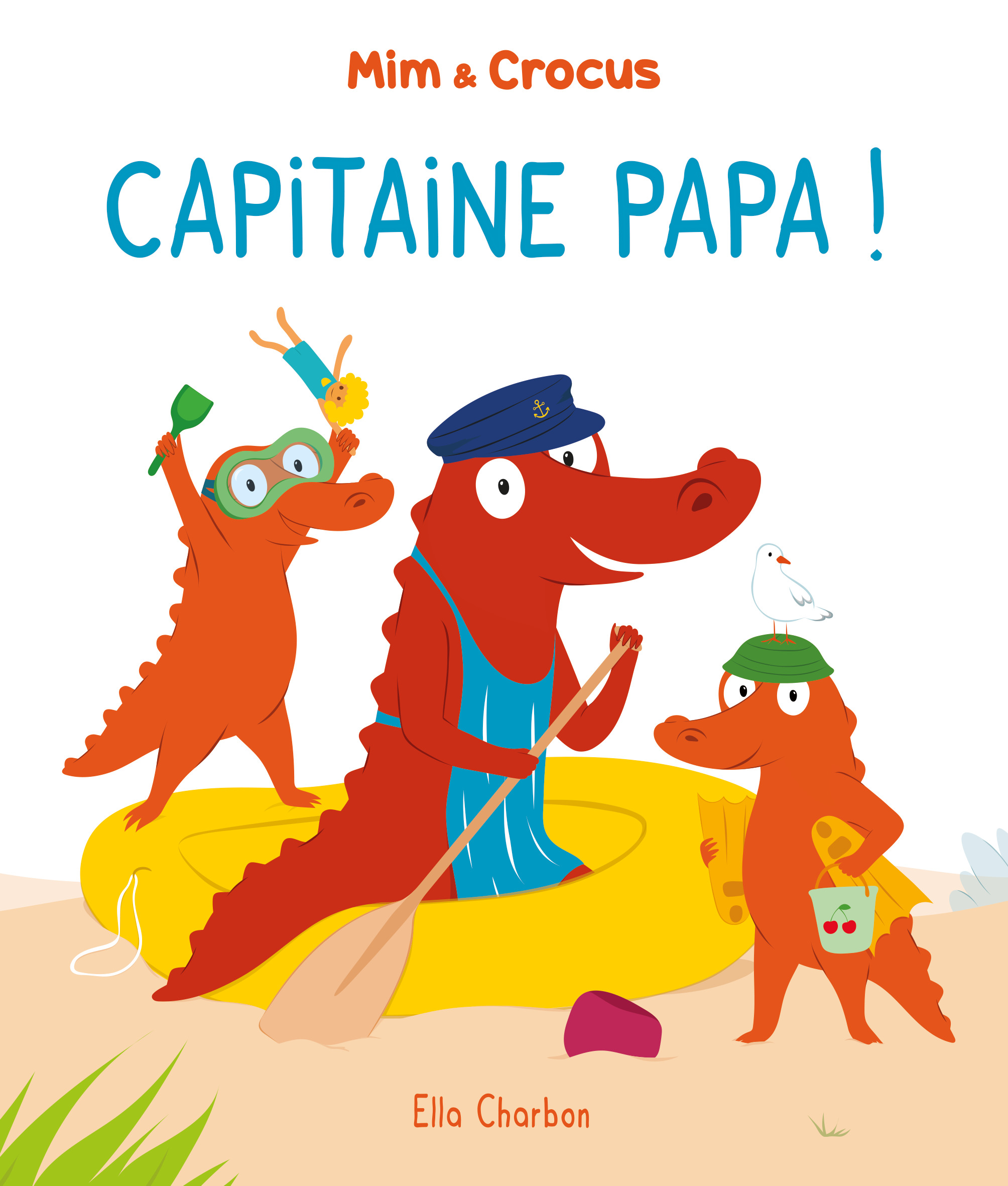 Mim et Crocus : Capitaine Papa ! -  Charbon Ella, Ella Charbon - EDL