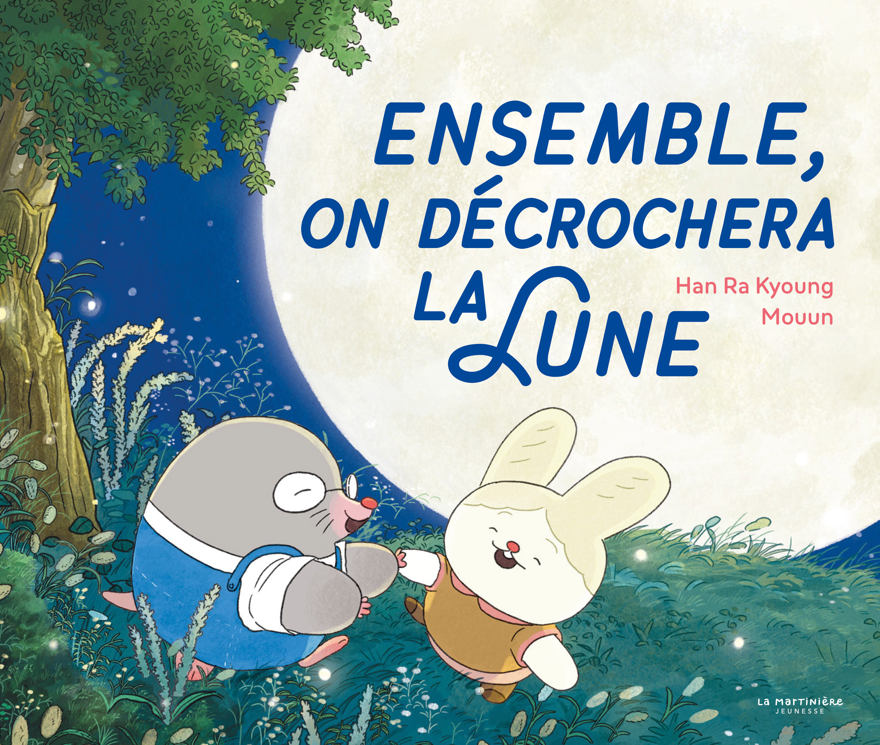 Ensemble, on décrochera la lune - Han Ra Kyoung - MARTINIERE J