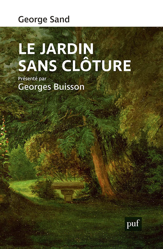 Le jardin sans clôture - George Sand, Georges Buisson - PUF