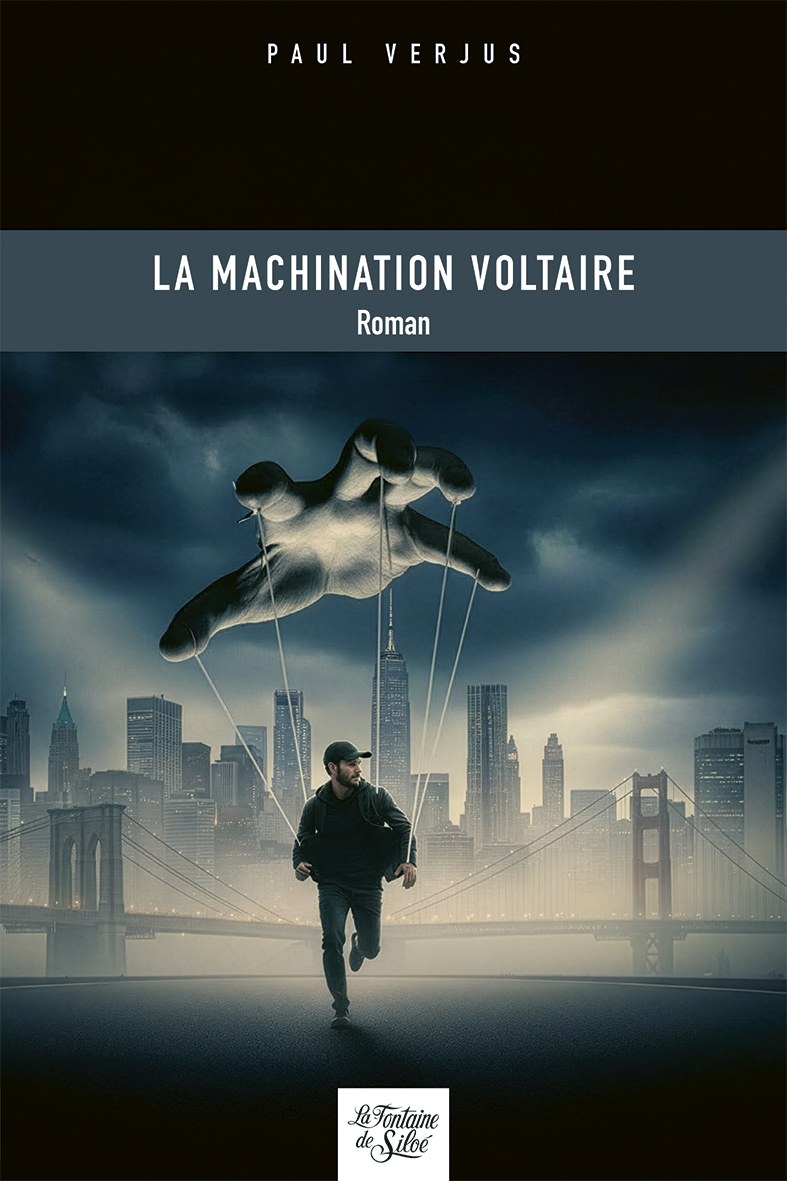 La machination Voltaire - Paul VERJUS - FONTAINE SILOE