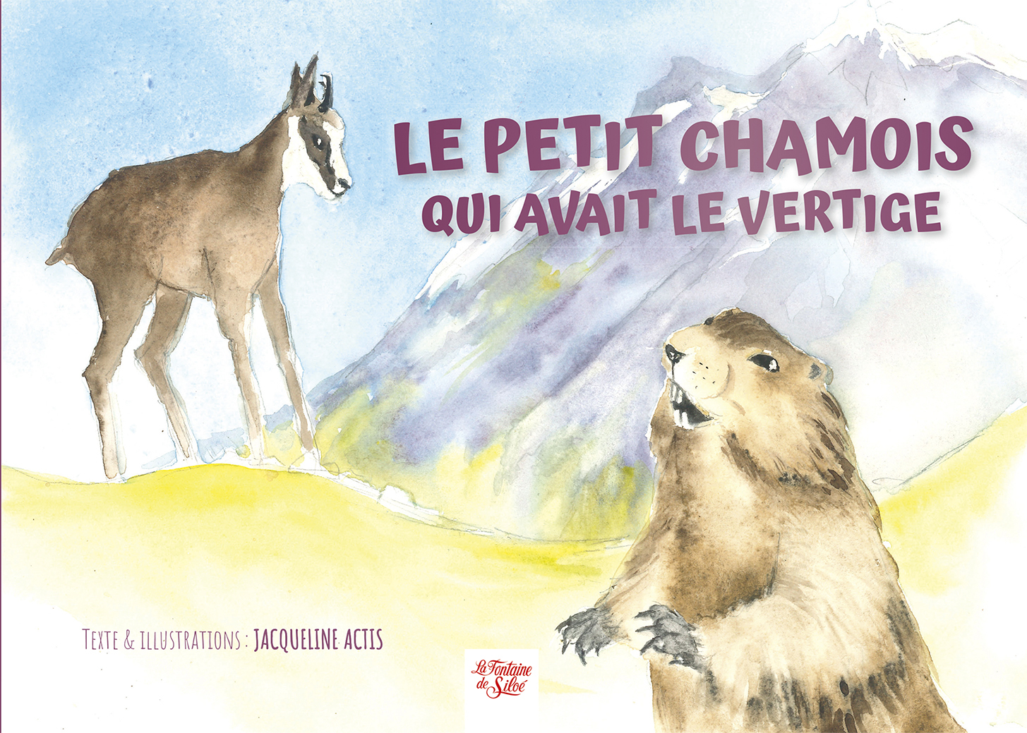 Le petit chamois qui avait le vertige - Jacqueline Actis - FONTAINE SILOE