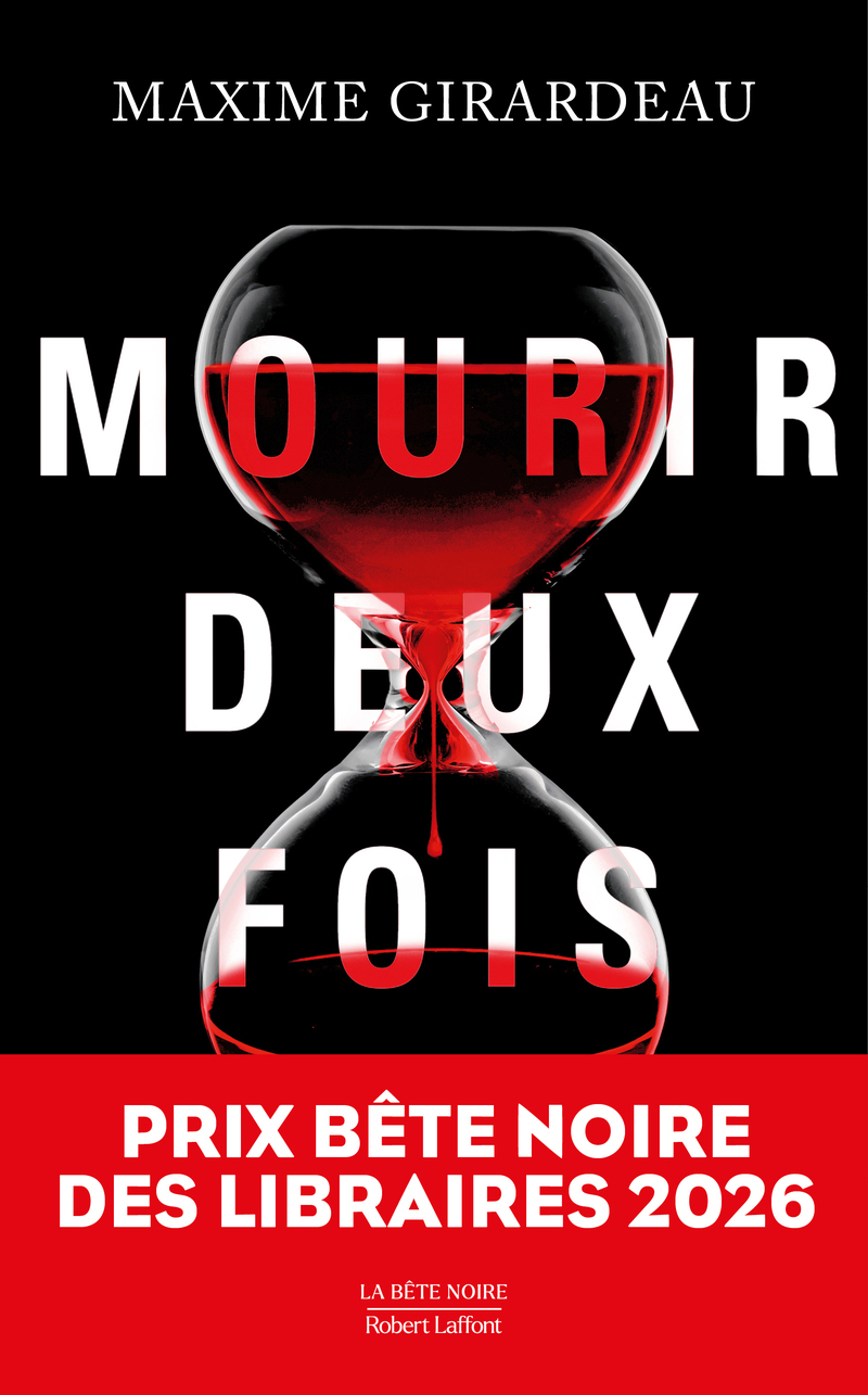 Mourir deux fois - Maxime Girardeau - ROBERT LAFFONT