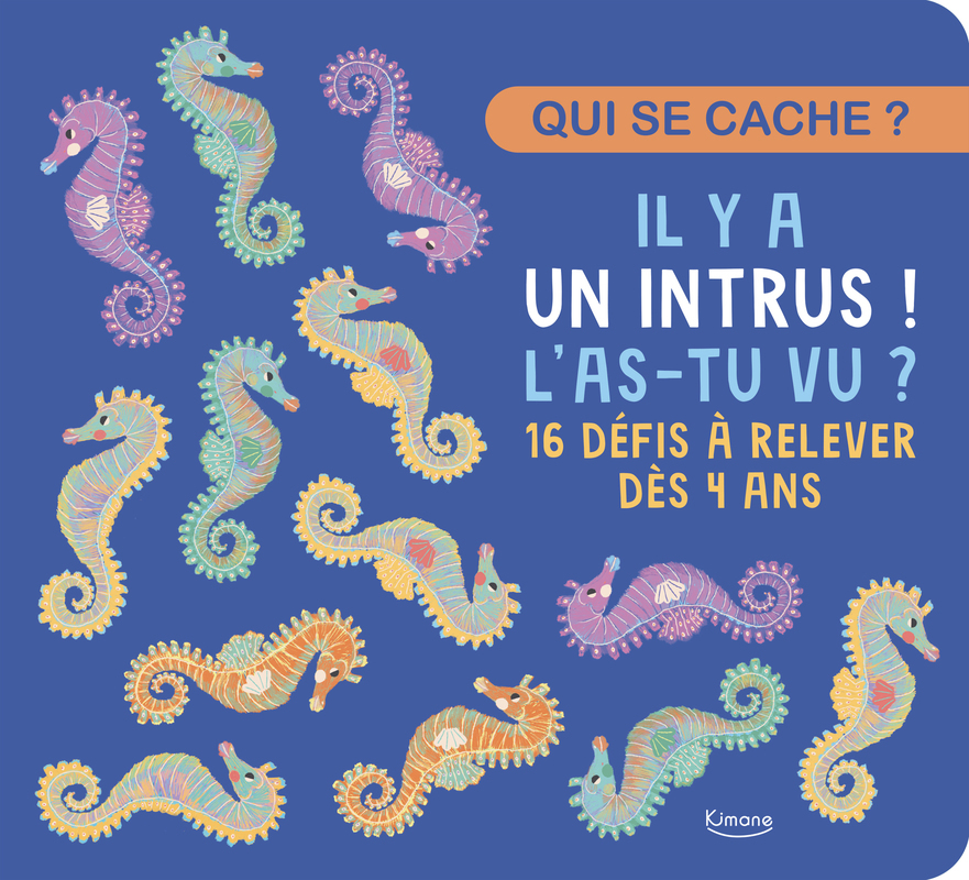 Il y a un intrus ! l'as-tu vu ? - 16 défis à relever dès 4 ans - CHAMBEL ANAIS / NUNES MARTA - KIMANE