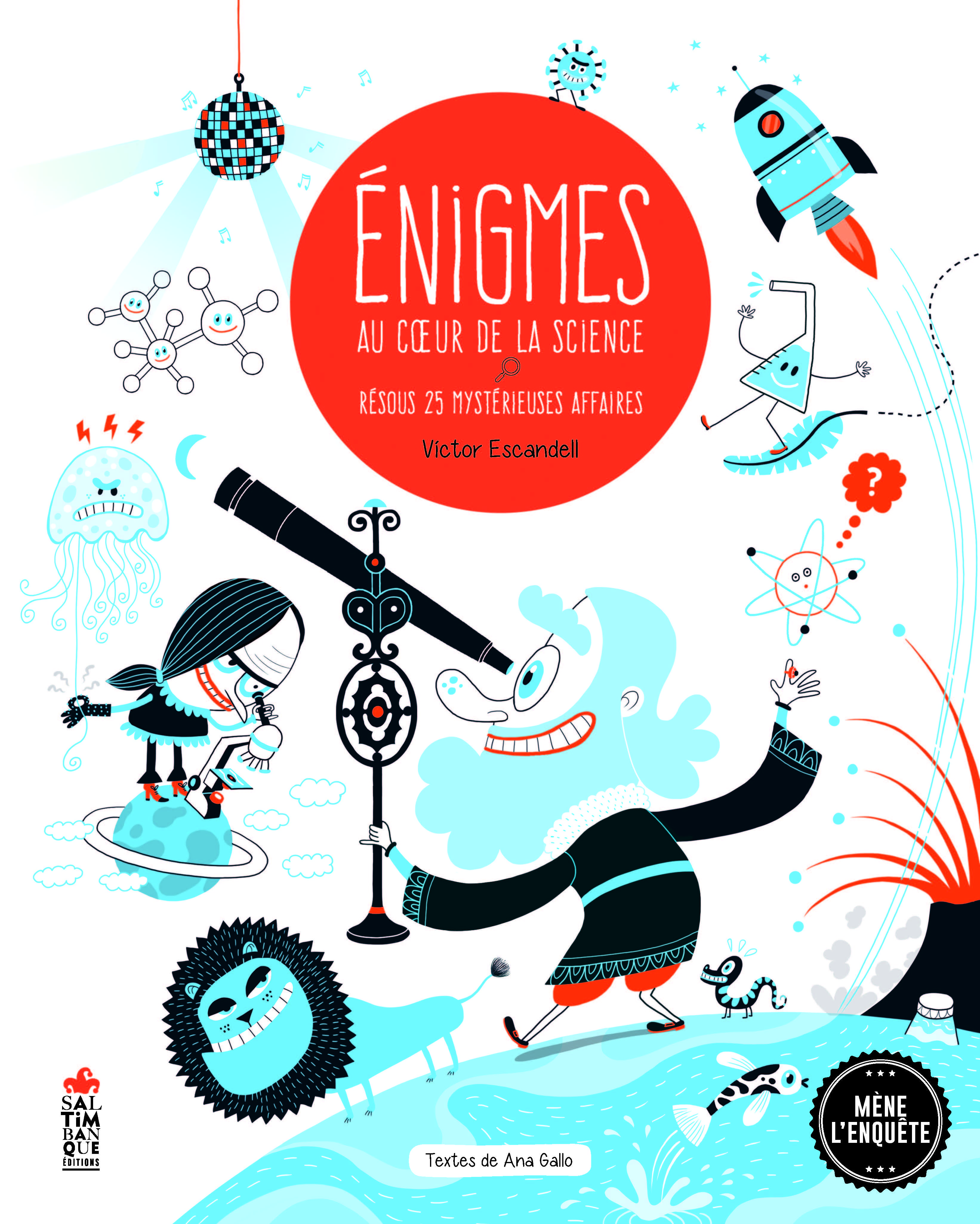 Énigmes au cœur de la science - Victor Escandell - SALTIMBANQUE
