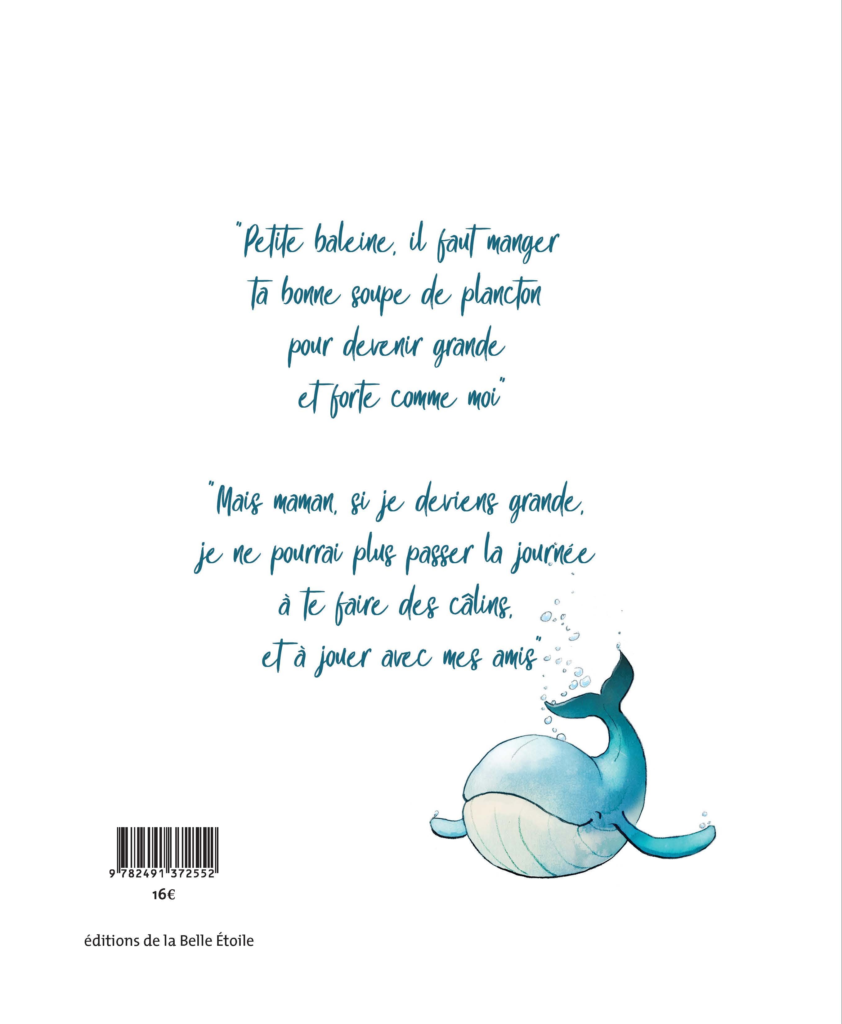 LA PETITE BALEINE QUI NE VOULAIT PAS MANGER SA BONNE SOUPE DE PLANCTON - Joël Winter, Célestin Robaglia - BELLE ETOILE